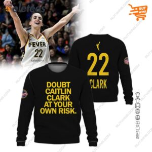 Doubt Caitlin Clark At Your Own Risk Shirt1