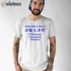 Falun Dafa Is Good Truthfulness Compassion Tolerance Shirt