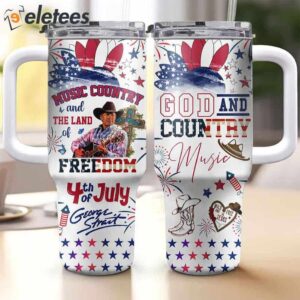 George Strait Music Country And The Land Of Freedom 4th Of July Stanley 40oz Tumbler