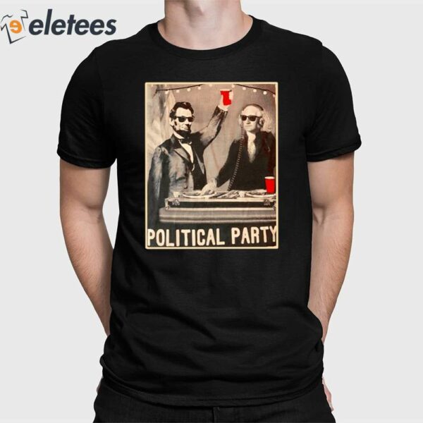 George Washington And Abraham Lincoln Political Party Shirt