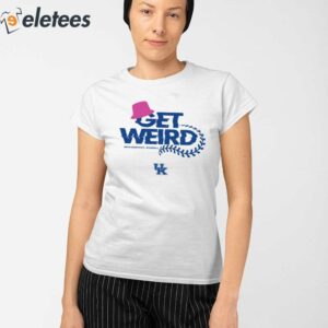 Get Weird With Kentucky Baseball Shirt 2