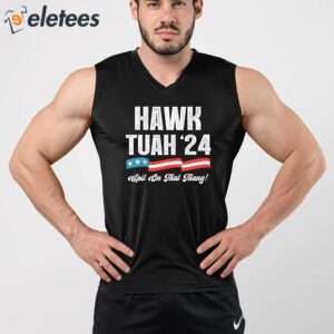 Hawk Tuah 2024 Shirt 2