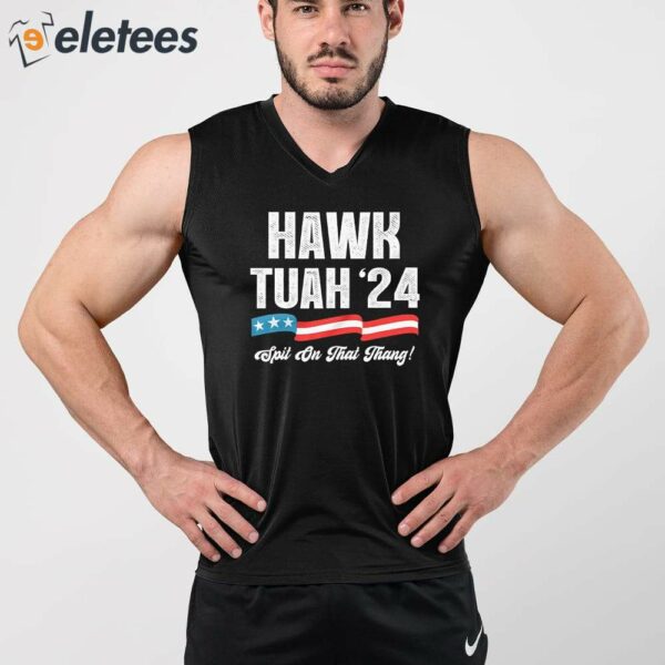 Hawk Tuah 2024 Shirt