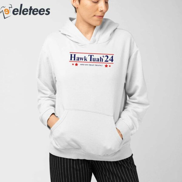 Hawk Tuah Girl ’24 Shirt