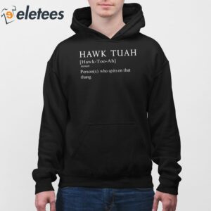 Hawk Tuah Noun Persons Who Spits On That Thang Shirt 4