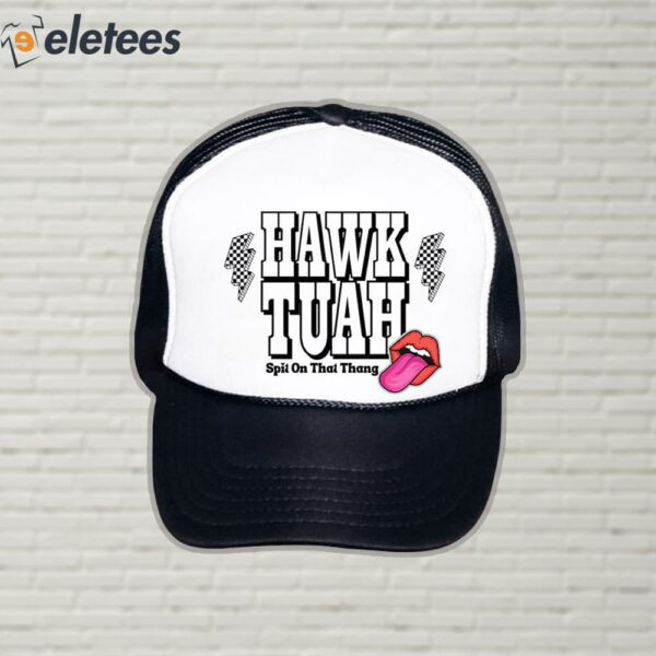 Hawk Tuah Spit On That Thang Funny Trucker Cap