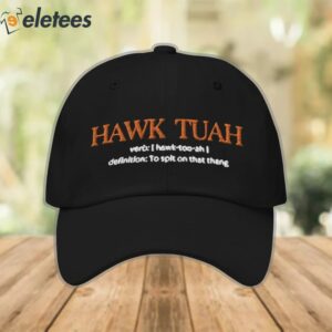 Hawk Tuah Verb Definition Hat