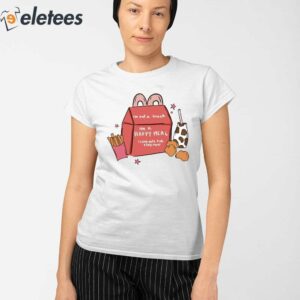 I'm Not A Snack I'm A Happy Meal I Come With Kids Stays Now Shirt