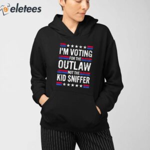 Im Voting For The Outlaw Not The Kid Sniffer Shirt 3