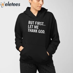 Joe Mazzulla Wearing But First Let Me Thank God Shirt 3