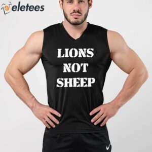 Julian Edelman Lions Not Sheep Shirt 5