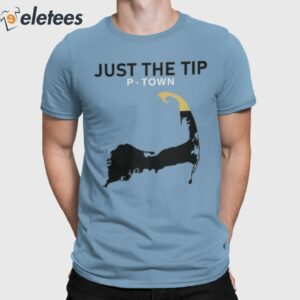 Just The Tip P-Town Shirt