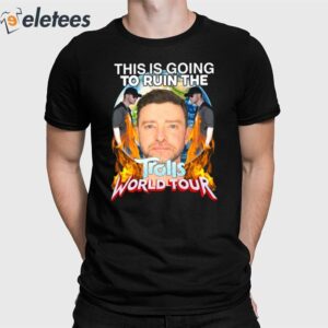Justin Timberlake This Is Going To Ruin The Trolls World Tour Shirt