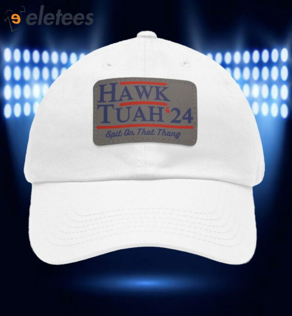 Leather Patch Hawk Tuah ’24 Spit On That Thang Hat