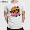 Let’s Live It Up In Hot City Shirt