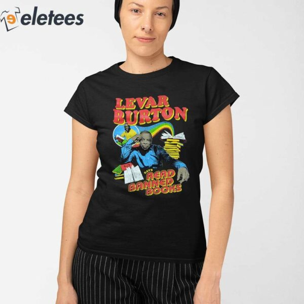 Levar Burton Says Read Banned Books Shirt