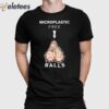 Luke Rudkowski Microplastic Free Balls Shirt