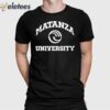 Matanza University Shirt