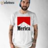 Merica Smokes Shirt