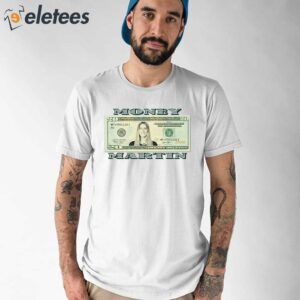 Money Martin Kate Martin Twenty Dollar Bill Shirt 1