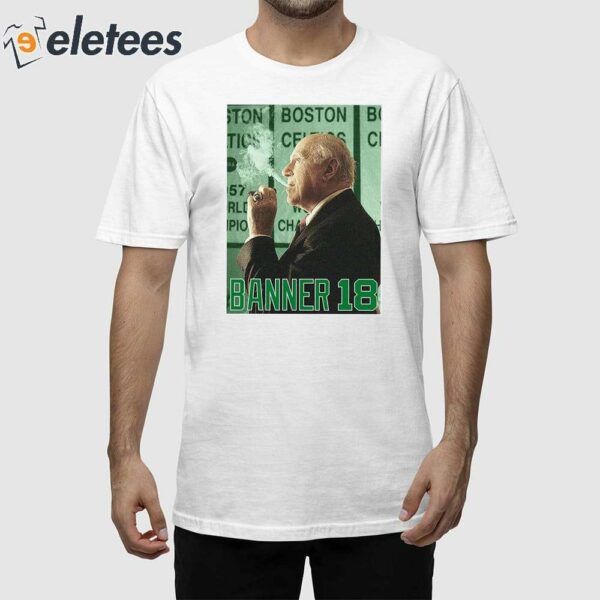 Red Auerbach Celtics Banner 18 Graphic Shirt