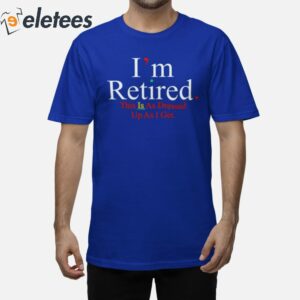 Rihanna I’m Retired Shirt