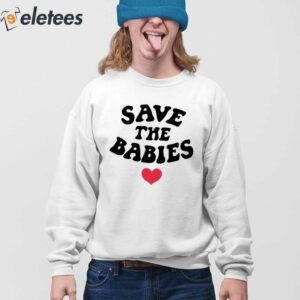 Save The Babies Shirt 4