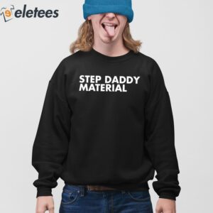 Shannon Sharpe Step Daddy Material Shirt