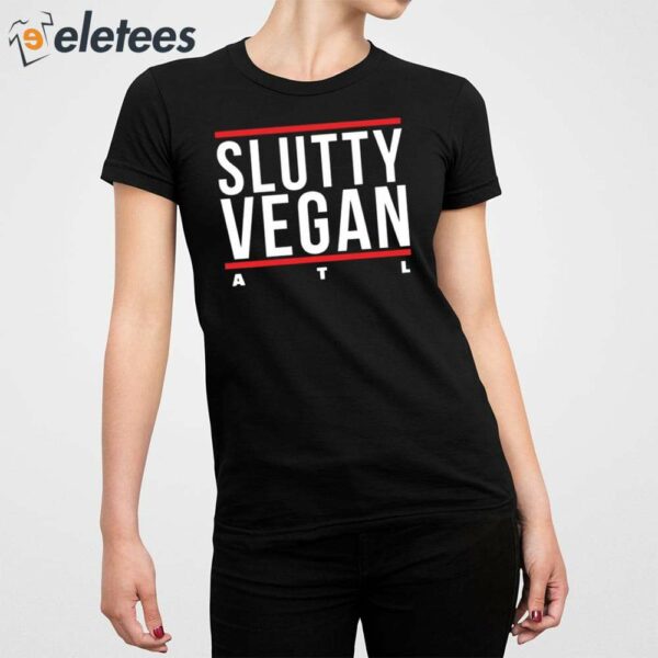 Slutty Vegan Atl Shirt