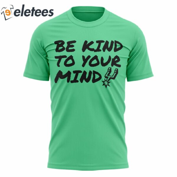Spurs BE KIND TO YOUR MIND T-Shirt