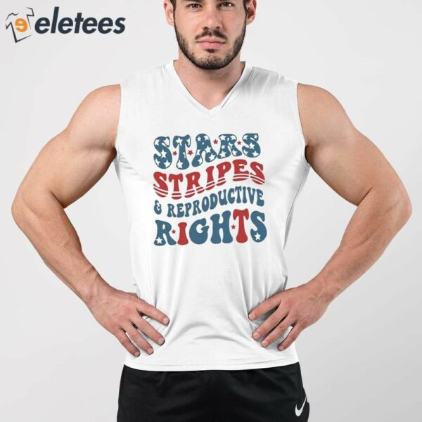 Stars and Stripes and Reproductive Rights Shirt