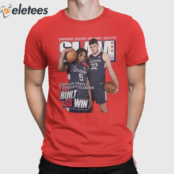 Stephon Castle And Donovan Clingan Built 2 Win SLAM Cover Shirt