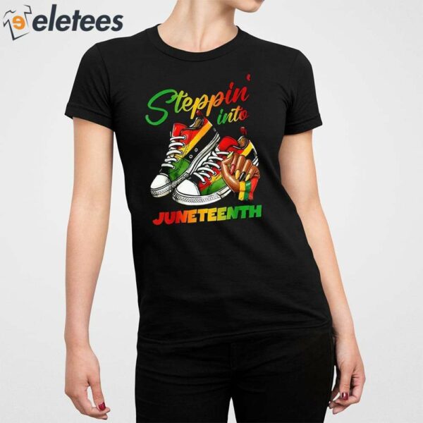Stepping Into Juneteenth Afro Woman Black Girls Sneakers Shirt