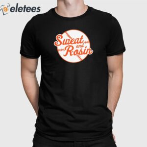 Sweat And Rosin Baseball Shirt