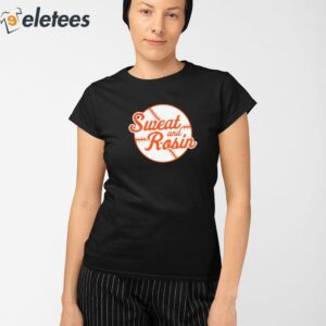 Sweat And Rosin Baseball Shirt 2