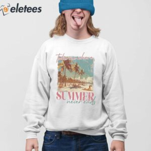 Take Me Where Summer Never Ends T shirt 3