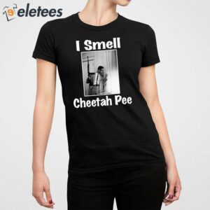 Tariq Nasheed I Smell Cheetah Pee Shirt 4