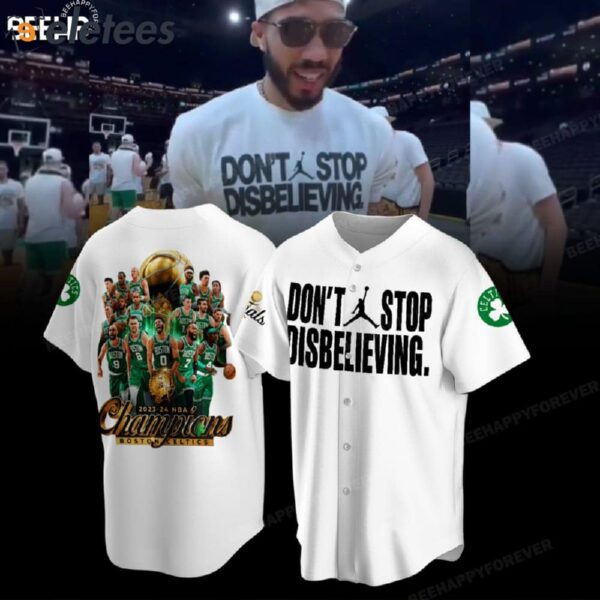 Tatum Celtics DON’T STOP DISBELIEVING Baseball Jersey