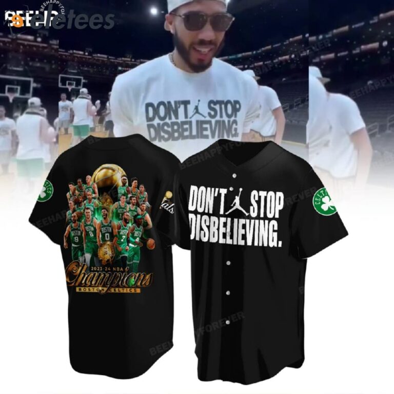 Tatum Celtics DON'T STOP DISBELIEVING Baseball Jersey