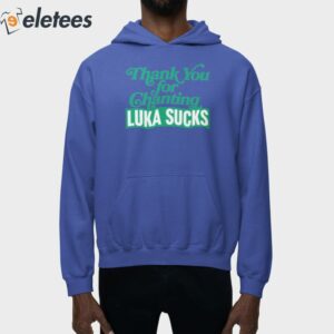 Thank You For Chanting Luka Sucks Shirt 4