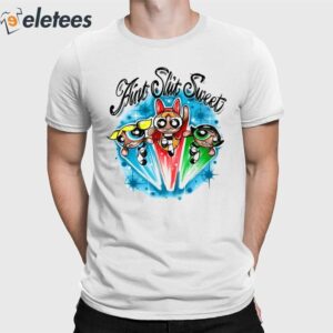 The Powerpuff Girls Ain’t Shit Sweet Shirt