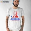 Thomas Jefferson Bitches Love Independence Funny 4th of July Shirt