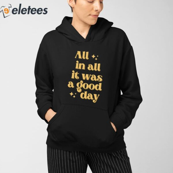 Tim Tracker All In All It Was A Good Day Shirt