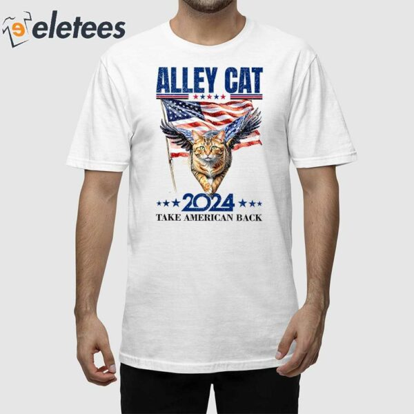 Trump 2024 Alley Cat Take America Back Vote Trump Shirt