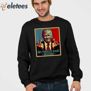 Trump Biden Middle Finger We Finally Beat Medicare Shirt 3