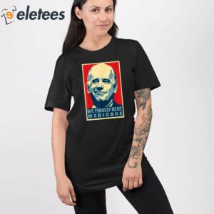 Trump Biden We Finally Beat Medicare T Shirt 2