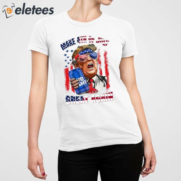 Trump Budlight Make 4th of July Great Again Shirt