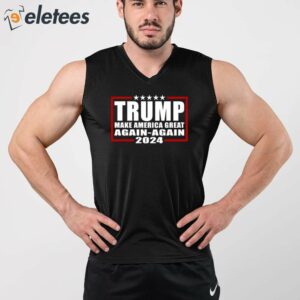 Trump Make America Great Again Again 2024 Shirt 2