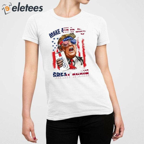 Trump Michelob Ultra Make 4th of July Great Again Shirt
