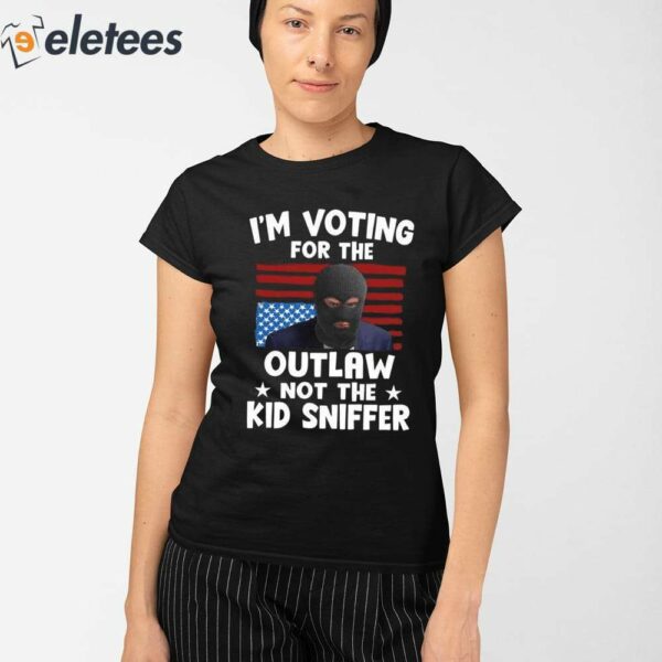 Trump Thief I’m Voting For The Outlaw Not The Kid Sniffer Shirt